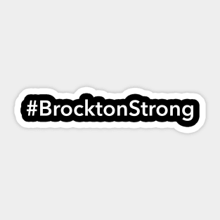 Brockton Strong Sticker